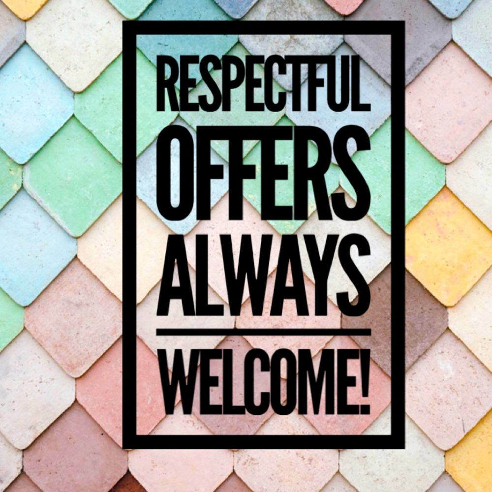 Respectful Offers Always Considered!